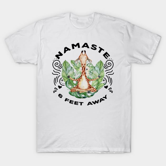 NAMASTE FEET AWAY GIRAFFE T-Shirt by BonnyNowak